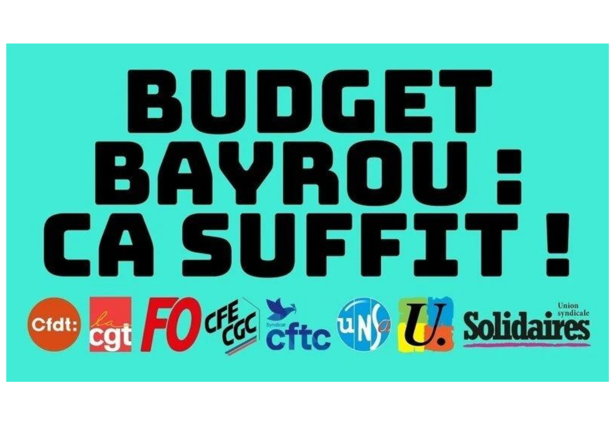 Budget Bayrou : les syndicats lancent une pétition pour dire STOP !